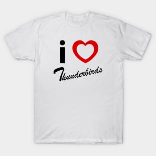 I love (heart) Thunderbirds Display Team T-Shirt